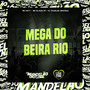 Mega do Beira Rio (Explicit)