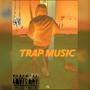 Trap Music (Explicit)