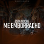 Esta Noche Me Emborracho