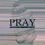 PRAY