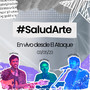 #SaludArte: en Vivo