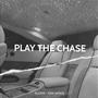 Play The Chase (feat. Alexxx) [Explicit]