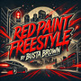 Red Paint Freestyle (Explicit)