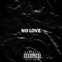 No Love (Explicit)