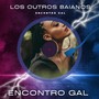 ENCONTRO GAL (Acoustic Version)