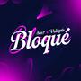 Bloqué (feat. Valégris)