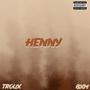 Henny (feat. Troux) [Explicit]