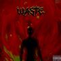 Waste (Explicit)