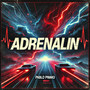 Adrenalin (Explicit)