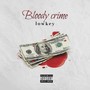 Bloody Crime (Explicit)