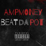 beat da pot (Explicit)