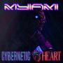 Cybernetic Heart (Explicit)