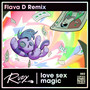 Love Sex Magic (Flava D Remix)