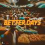 Better Days