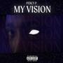 MY VISION (Explicit)