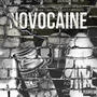 NOVOCAINE (feat. Z4OE) [Explicit]