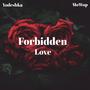 Forbidden Love (Explicit)