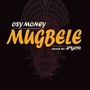 Mugbele (Explicit)