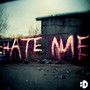 hate me (Explicit)