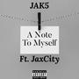 A Note To Myself (feat. JaxCity) [Explicit]