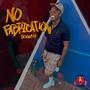 No Fabrication (Explicit)