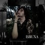 BRUXA (Explicit)