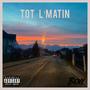 Tôt l'matin (Explicit)