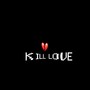 Kill Love (Explicit)