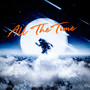 All the Time (Explicit)