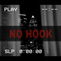 NO HOOK