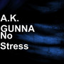 No Stress (Explicit)