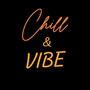 CHILL & VIBE (Explicit)