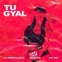 Tu Gyal (feat. La Mentalidad) [Explicit]