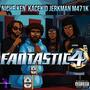 FANTASTIC 4 (feat. Kacekid, M471K, JerkMan & Niche Ken) [Explicit]