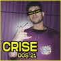 Crise dos 21 (Explicit)