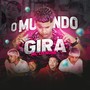 O Mundo Gira