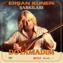 Erşan Kuneri Şarkıları: Doyamadım