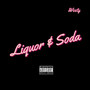 Liquor & Soda (Explicit)