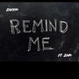 Remind Me Pt2 (feat. Za34) [Explicit]