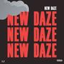 New Daze (Explicit)