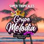 Súper Tropicales. Cumbia Tropical