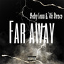 Far Away (Explicit)