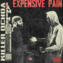 Expensive Pain (Deluxe) [Explicit]