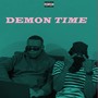 DEMON TIME (Explicit)