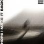 Hope I make it back (Explicit)