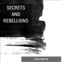 Secrets and Rebellions