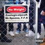 No Weight (Explicit)