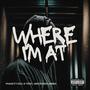 Where im at (feat. Keo & D-Trait) [Explicit]