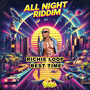 Best Time - All Night Riddim (Explicit)