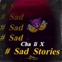 Sad Stories